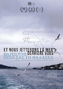 Et nous jetterons la mer derrière vous